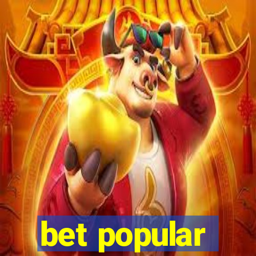 bet popular